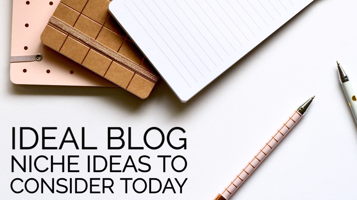 Blog Niche Ideas Blog Niche Ideas